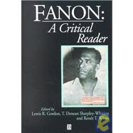 Fanon A Critical Reader