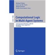 Computational Logic in Multi-Agent Systems: 13th International Workshop, Clima XIII, Montpellier, France, August 27-28, 2012, Proceedings