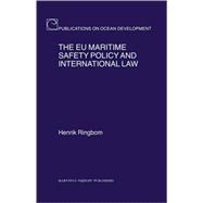 The EU Maritime Safety Policy and International Law