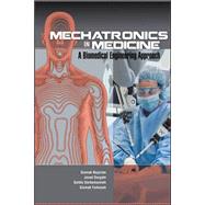 Mechatronics in Medicine A Biomedical Engineering Approach