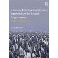 Creating Effective Community Partnerships for School Improvement: A Guide for School Leaders