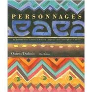 Personnages: An Intermediate Course in French Language and Francophone Culture, 3rd Edition