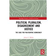 Capitalizing on Political Disagreement: The Case for Polycentric Democracy