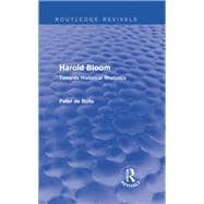 Harold Bloom (Routledge Revivals): Towards Historical Rhetorics