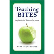 Teaching Bites Inspiration for Teachers Everywhere