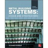 Metal Building Systems, Third Edition Design and Specifications