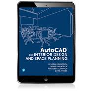 AutoCAD for Interior Design and Space Planning, 1st edition - Pearson+ Subscription