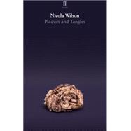 Plaques and Tangles