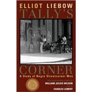 Tally's Corner : A Study of Negro Streetcorner Men