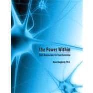 The Power Within: From Neuroscience To Transformation