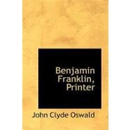 Benjamin Franklin, Printer