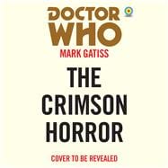 Doctor Who: The Crimson Horror 11th Doctor Novelisation