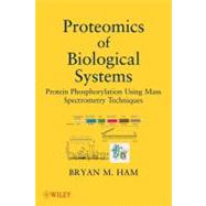 Proteomics of Biological Systems Protein Phosphorylation Using Mass Spectrometry Techniques