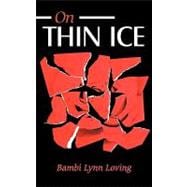 On Thin Ice