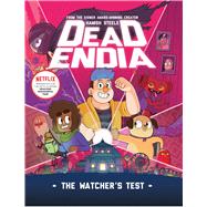 DeadEndia: The Watcher's Test