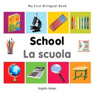 My First Bilingual Book–School (English–Italian)