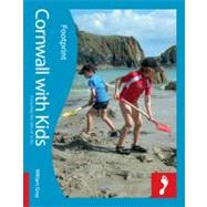 Cornwall with Kids; Full-color lifestyle guide to traveling with children in Cornwall