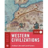 Western Civilizations (Brief Fifth Edition) (Vol. Volume 1) Ebook, Inquizitive, And History Skills Tutorials