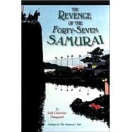 The Revenge of the Forty-seven Samurai