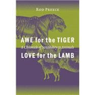 Awe for the Tiger, Love for the Lamb