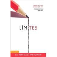 Limites : When to Say Yes, When to Say No, to Take Control of Your Life