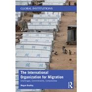 The International Organization for Migration: Challenges and Complexities of a Rising Humanitarian Actor