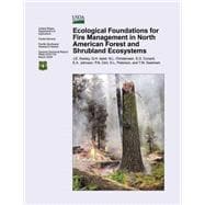 Ecological Foundations for Fire Management in North American Forest and Shrubland Ecosystems