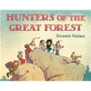 Hunters of the Great Forest