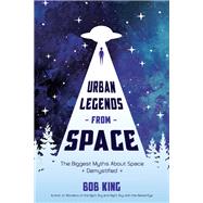 Urban Legends from Space