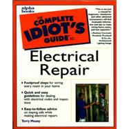 The Complete Idiot's Guide to Electrical Repair