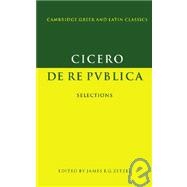 Cicero: De re publica: Selections