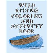 Wild Ricing Coloring and Activity Book