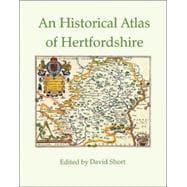 An Historical Atlas of Hertfordshire