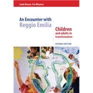 An Encounter with Reggio Emilia: Children and adults in transformation