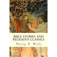 Bible Stories and Religious Classics