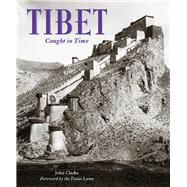 Tibet Caught in Time