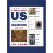 A History of US: From Colonies to Country 1735-1791 A History of US Book Three