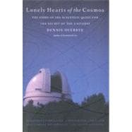 Lonely Hearts of the Cosmos The Story of the Scientific Quest for the Secret of the Universe