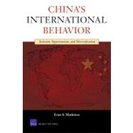 China's International Behavior : Activism, Opportunism, and Diversification