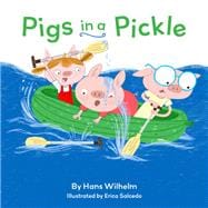 Pigs in a Pickle (Pig Book for kids, Piggie Board Book for Toddlers)