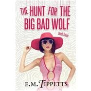 The Hunt for the Big Bad Wolf