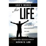 God's Words for Life : Daily Words of Encouragement for Men