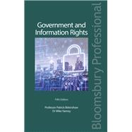 Government and Information Rights The Law Relating to Access, Disclosure and their Regulation
