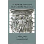 Portraits of Pioneers in Developmental Psychology