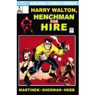 Harry Walton: Henchman for Hire