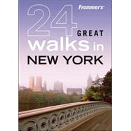 Frommer's<sup>?</sup> 24 Great Walks in New York, 1st Edition