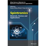 Spintronics: Materials, Devices, and Applications