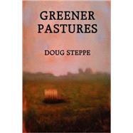 Greener Pastures