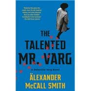 The Talented Mr. Varg A Detective Varg Novel (2)