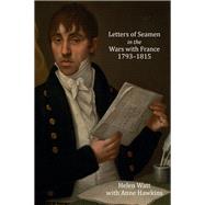 Letters of Seamen in the Wars With France, 1793-1815